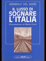 Il lusso di sognare l'Italia