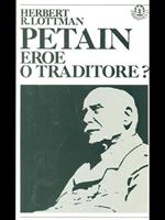 Petain eroe o traditore?