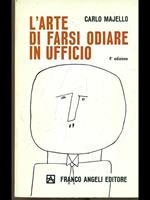 L' arte di farsi odiare in ufficio