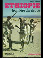 Ethiopie, frontiere du risque