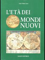 L' età dei mondi nuovi