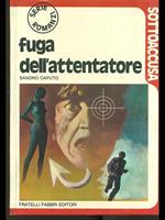 Fuga dell'attentatore