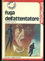 Fuga dell'attentatore