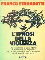 L' ipnosi della violenza