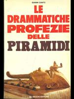 Le drammatiche profezie delle piramidi