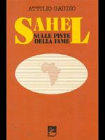 Sahel. Sulle piste della fame