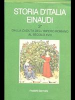 Storia d'Italia Einaudi. Vol. Secondo. Dalla caduta dell'Impero romano al secolo XVIII 1