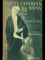 Epistolario. Santa Caterina da Siena Vol. I