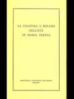 La cultura a Milano nell'età di Maria Teresa