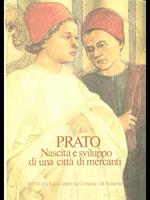 Prato. Nascita e sviluppo di una città di mercanti