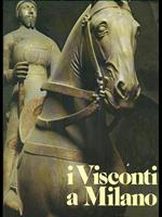 I Visconti a Milano