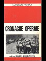 Cronache operaie. Corrispondenze di fabbrica degli anni '50