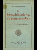 La storia del secolo XIX e la guerra mondiale