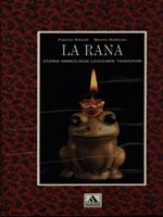 La rana. Storia simbologia leggende tradizioni