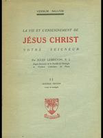 La vie et l'ensegnement de Jesus christ notre seigneur Vol. II