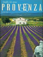 I luoghi e la storia Provenza