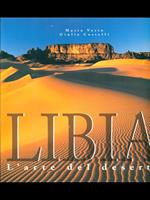 Libia. L'arte del deserto