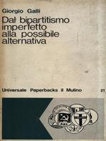 Dal bipartitismo imperfetto alla possibile alternativa