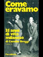 Come eravamo. 35 anni di vita milanese