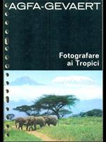 Fotografare ai Tropici