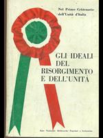 Gli ideali del risorgimento e dell'Unità