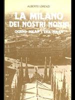 La Milano dei nostri nonni