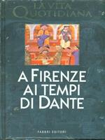 La vita quotidiana a Firenze ai tempi di Dante