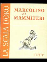 Marcolino e i mammiferi