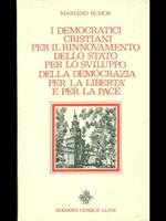 I democratici cristiani per il rinnovamento dello stato per lo sviluppo della democrazia per la libertà e per la pace