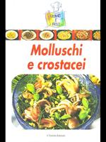 Molluschi e crostacei