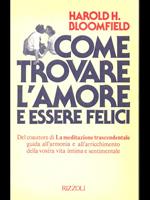 Come trovare l'amore e essere felici