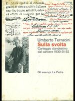 Sulla svolta Carteggio clandestino dal carcere 1930-31-32