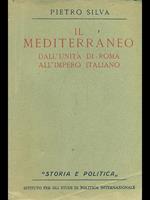 Il Mediterraneo. Dall'unità di Roma all'impero italiano