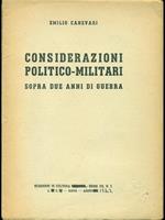 Considerazioni politico-militari sopra due anni di guerra