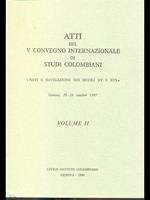 Atti del V Convegno internazionale di studi colombiani 1987 - volume II