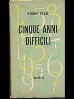 Cinque anni difficili