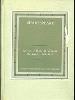 Otello, il Moro di Venezia - Re Lear - MacBeth