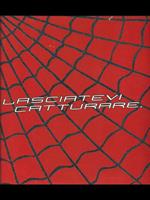 Spider man 2-Lasciatevi catturare