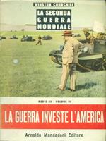 La seconda guerra mondiale - parte terza La grande Alleanza II - La Guerra investe l'America