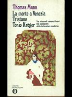 La morte a Venezia-Tristano-Tonio Kroger