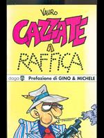 Cazzate a raffica