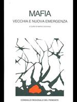 Mafia vecchia e nuova emergenza