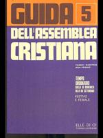 Guida dell'assemblea cristiana Vol. 5