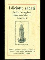 I diciotto sabati della Vergine Immacolata di Lourdes