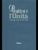 Gli scrittori e l'Unità-Antologia di racconti 1945-1980