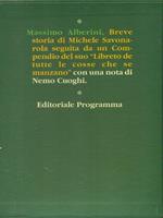 Breve storia di Michele Savonarola seguita da un Compendio del suo Libreto de tutte le cosse che manzano