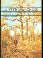 Le vite e le opere. Catalogo delle quotazioni degli artisti italiani vissuti dal 1200 al 1900