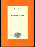 Guarire la vita