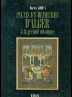 Palais et demeures d'Alger a la periode ottomane