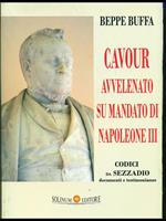 Cavour avvelenato su mandato di Napoleone III